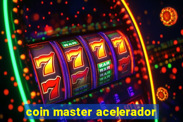 coin master acelerador